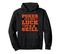 Poker Is Not Luck It's a Skill Card Game Casino Sweat à Capuche