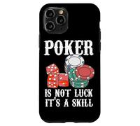 Poker Is Not Luck It's A Skill Citation Poker Game Poker Player Coque pour iPhone 11 Pro