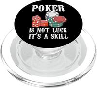 Poker Is Not Luck It's A Skill Citation Poker Game Poker Player PopSockets PopGrip pour MagSafe