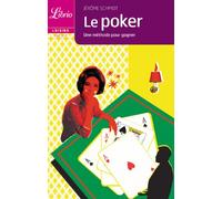 Poker: Les méthodes pour gagner