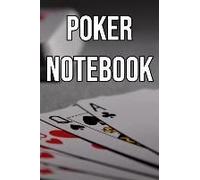 Poker Note Book: Log Sessions, Notes On Players, Tenancies, Rake, Tournaments