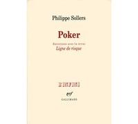 Philippe Sollers – Poker – Entretiens avec la revue «Ligne de risque» – Broché