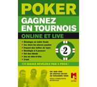 Poker: Tome 2, Gagnez en tournois une main à la fois