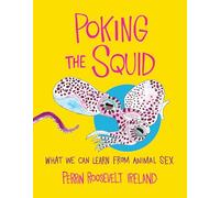 Poking the Squid: What We Can Learn from Animal Sex