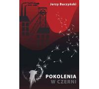 Pokolenia w czerni - Jerzy Buczyński (Buch auf Polnisch)
