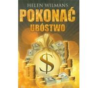 Pokonać ubóstwo - Helen Wilmans (livre en polonais)