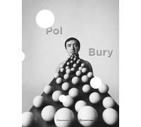 Pol Bury - Instants Donnés, 50 Ans De Sculpture
