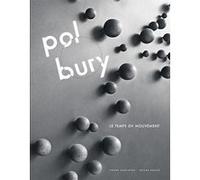 Pol Bury. Le Temps en Mouvement Gilles Marquenie (Editeur du volume)