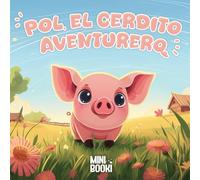 Pol el cerdito aventurero
