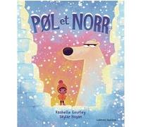 Pol et Norr Kashelle Gourley (Auteur), Vanessa Rubio (Traduction), Skylar Hogan (Illustration)