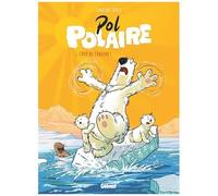 Caroline Soucy – Pol Polaire, Tome 01 : Coup de chaleur ! – Cartonné