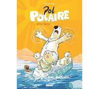 Pol Polaire - Tome 01: Coup de chaleur !