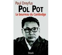 Pol Pot Le bourreau du Cambodge - Paul Dreyfus - Stock - broché - Biographie