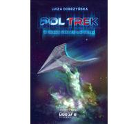Pol Trek W imieniu Rzeczypospolitej - Luiza Dobrzyńska (Literatur, Fantasy auf Polnisch)