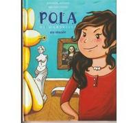 Pola de Marseille ... au musee Jeannine Anziani (Auteur), Mélina Catoni (Illustration)