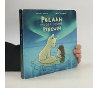Polaah Und Der Einsame Pinguin