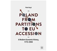 Poland From Partitions To Eu Accession