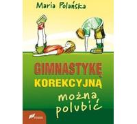 Polanska, M : Il est possible d'aimer la gymnastique corrective