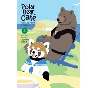 Polar Bear Café: Collector's Edition Vol. 4