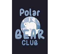 Polar Bear Club: Blank Paper Sketch Book - Artist Sketch Pad Journal For Sketching, Doodling, Drawing, Painting Or Writing