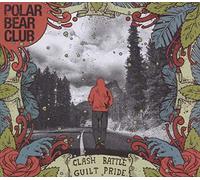 Polar Bear Club - Clash Battle Guilt Pride [Import]