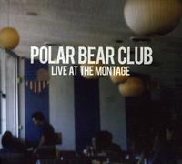 Polar Bear Club – Live from The Montage