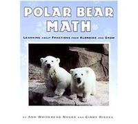 Polar Bear Math Ann Whitehead Nagda, Cindy Bickel (Auteur)