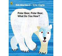 Polar Bear, Polar Bear, What Do You Hear?