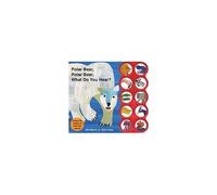 Polar Bear, Polar Bear What Do You Hear? Sound Book
