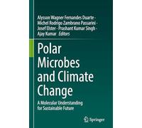 Polar Microbes and Climate Change: A Molecular Understanding for Sustainable Future