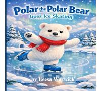 Polar the Polar Bear Goes Ice Skating