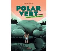 Polar vert - saison 2, Tome 02 Thierry Colombié (Auteur)