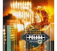 Polara - Cest La Vie