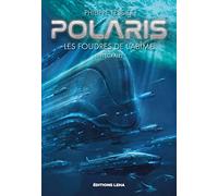 Polaris - Cycle Classique - Les foudres de l'abîme (Intégrale regroupant 3 tomes)