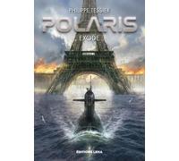 Polaris - Cycle Origines Tome 1 - Exode