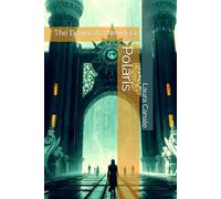 Polaris: The Dawn of a New Era