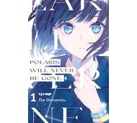 Polaris will never be gone (Vol. 1)