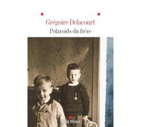 Polaroids du frère Grégoire Delacourt (Auteur)
