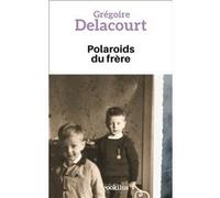 Polaroids du frère Grégoire Delacourt (Auteur)