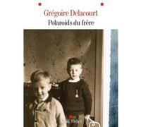 Polaroids du frère Grégoire Delacourt (Auteur)