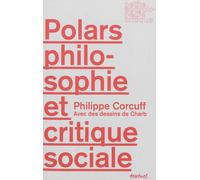 Polars, philosophie et critique sociale - Philippe Corcuff - Textuel - broché - Essai