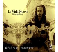 Polat,Taylan "Flamenturco" - La Vida Nueva [Import]