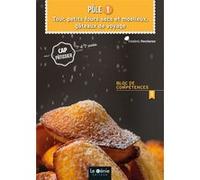 Pole 1 - tour, petits fours secs et moelleux gateaux de voyage cap patissier Frédéric Percheron (Auteur)