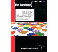 Pôle 2 Sciences Médico-Sociales Et Animation Education 1e Et Tle Bac Pro Assp - Livre Du Professeur - Edition 2013-2014