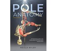Pole Anatomy: Volume 1