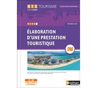 Dany Deschamps – Bloc 2 : Élaboration d'une prestation touristique – BTS Tourisme 1re/2e – Nathan