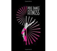 Pole Dance Fitness: Blank Paper Sketch Book - Artist Sketch Pad Journal For Sketching, Doodling, Drawing, Painting Or Writing