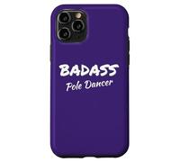 Pole Dancing Badass Pole Dancer Coque pour iPhone 11 Pro