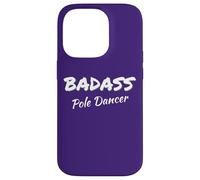 Pole Dancing Badass Pole Dancer Coque pour iPhone 14 Pro