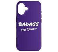 Pole Dancing Badass Pole Dancer Coque pour iPhone 16